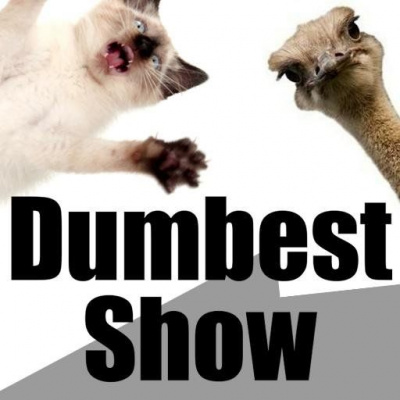 Dumbest Show