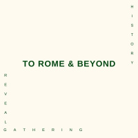 To Rome  Beyond