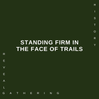 Standing Firm In The Face Of Trials | Testimony