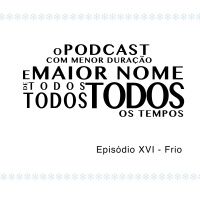 Episodio XVI - Frio