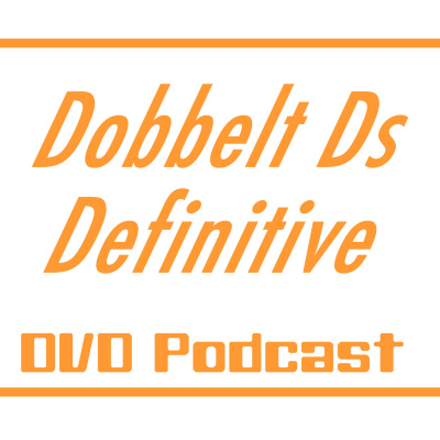 Dobbelt Ds Definitive Dvd Podcast
