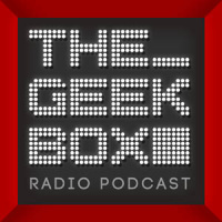 The Geekbox: Episode 677