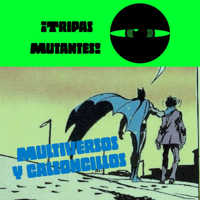Podcast De Tripas Mutantes