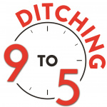 Ditching 9 To 5 | Business Ideas | Inspiring Stories | Lifestyle Design | Entrepreneurs | Business Advice | Digital Nomads