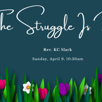 April 9, 2023. The Struggle is Real Rev. KC Slack