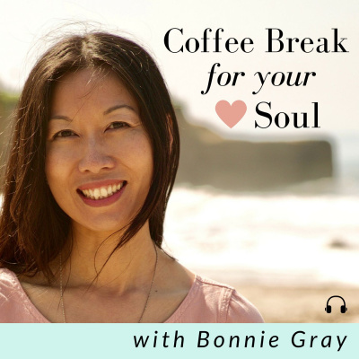 Coffee Break For Your Soul With Bonnie Gray