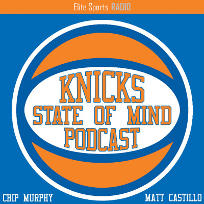 Knicks State Of Mind Podcast