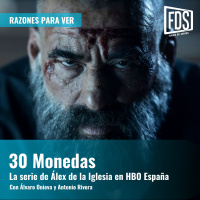 30 Monedas | Razones para Ver