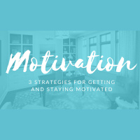 3 Strategies for More Motivation | Clutterbug Podcast # 60