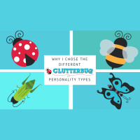 Why I chose the different CLUTTERBUGS to represent the different personality types | Clutterbug Podcast # 56