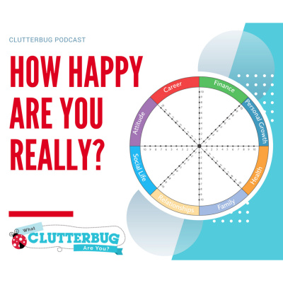 Clutterbug Podcast - Organize, Clean And Transform Your Home