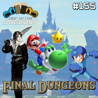 155 - Final Dungeons