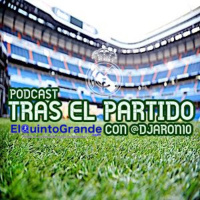 Podcast @ElQuintoGrande : Tras El Partido con @DJARON10 #03 Real Madrid 1-0 Real Valladolid - Episodio exclusivo para mecenas