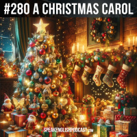 #280 A Christmas Carol by Charles Dickens for beginners