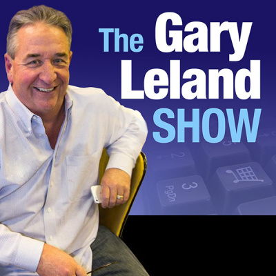 Gary Leland Show - Gary Is An Entrepreneur And Hof Podcaster Who Talks About His 37 Years Experiences In Business  Marketin
