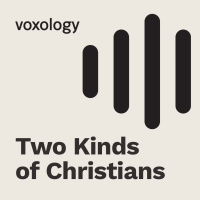 Two Kinds of Christians