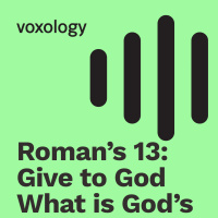 Roman’s 13: Give to God What is God’s