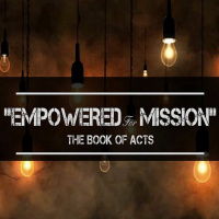 Empowered for Mission Wk1 - Ps Andrew 23 7 2017