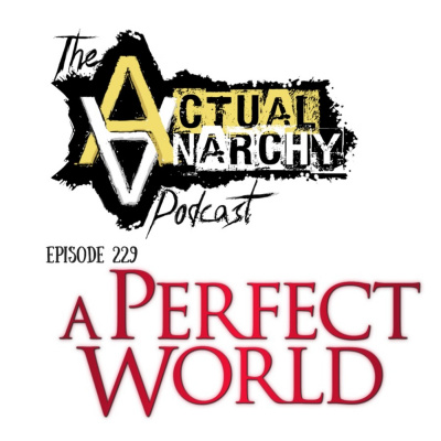 Actual Anarchy Podcast