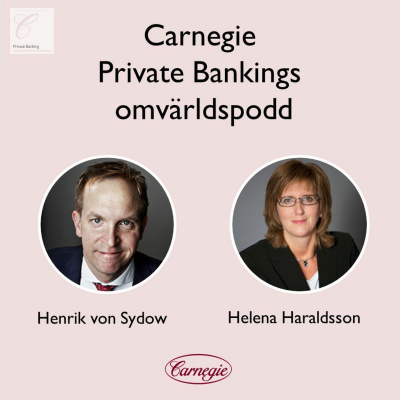 Omvärldspodden Från Carnegie Private Banking