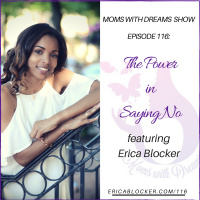 MWD 116: The Power In Saying No