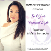MWD 117: Rock Your Personal Style w/Melissa Bermudez