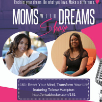161: Reset Your Mind, Transform Your Life w/Telese Hampton