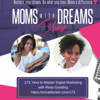 173: How to Master Digital Marketing w/Resa Gooding