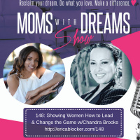 148: Showing Women How to Lead  Change the Game w/Chandra Brooks