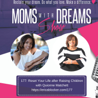 177: Reset Your Life after Raising Children w/Quionne Matchett