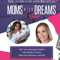 169: Your Message Matters w/Mimika Cooney