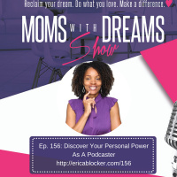 MWD 156: Discover Your Personal Power As A Podcaster