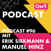OMR #96 mit Marketingprofis Erik Siekmann  Manuel Hinz