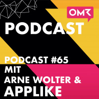 OMR #65 mit Arne Wolter und den Applike-Gründern