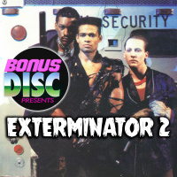 Ep.69 - Exterminator 2 (1984)