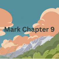 Mark chapter 9 Dec 26th lap 1
