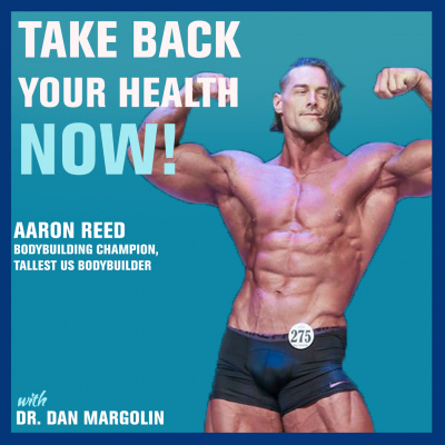 Take Back Your Health Now! With Dr Dan Margolin