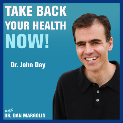 Take Back Your Health Now! With Dr Dan Margolin