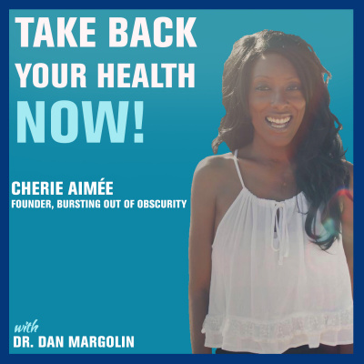 Take Back Your Health Now! With Dr Dan Margolin