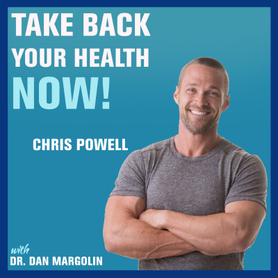 Take Back Your Health Now! With Dr Dan Margolin