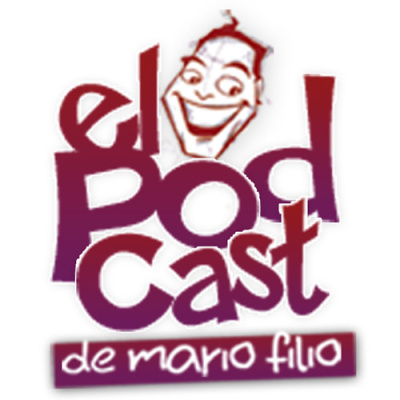 El Podcast De Mario Filio  (podcast) - Www.poderato.com/mfilio