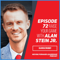 Raise Your Game with Alan Stein Jr. – Episode 72