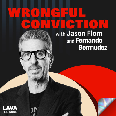 Wrongful Conviction With Jason Flom