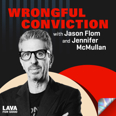Wrongful Conviction With Jason Flom