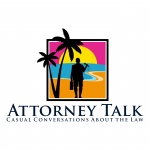 Attorney Talk: Casual Conversations About The Law.