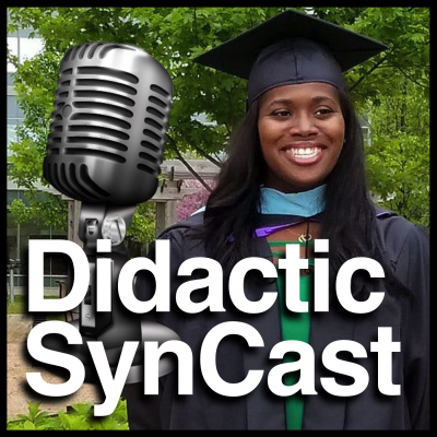 Didactic Syncast
