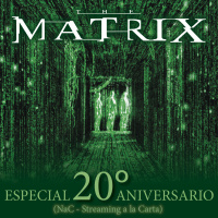 NaC 3x25: Especial Matrix - 20º Aniversario