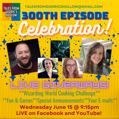 Tales From Godric’s Hollow - Discussing Harry Potter Books, Movies, And News