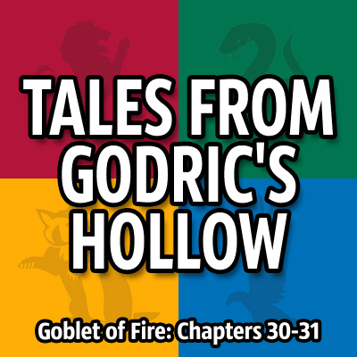 Tales From Godric’s Hollow - Discussing Harry Potter Books, Movies, And News