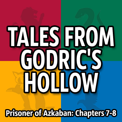 Tales From Godric’s Hollow - Discussing Harry Potter Books, Movies, And News